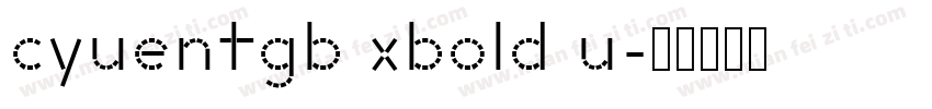 cyuentgb xbold u字体转换